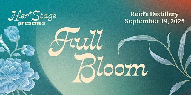 Her*Stage: Full Bloom