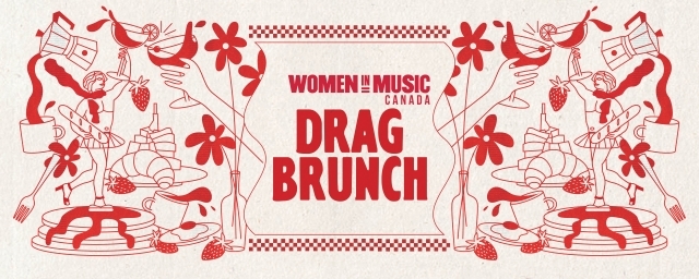 Women in Music Canada Drag Brunch at BOW