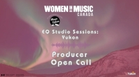 Application Deadline: EQ Studio Sessions: Yukon
